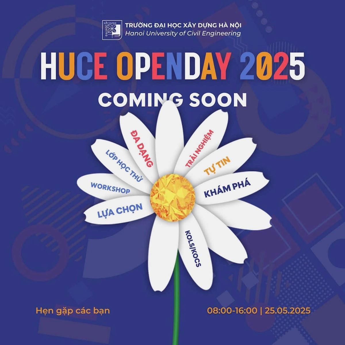 HUCE OPEN DAY 2025 - Trải nghiệm một ngày làm sinh viên xây dựng